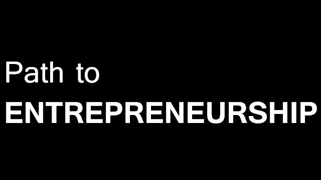 Path to Entrepreneurship